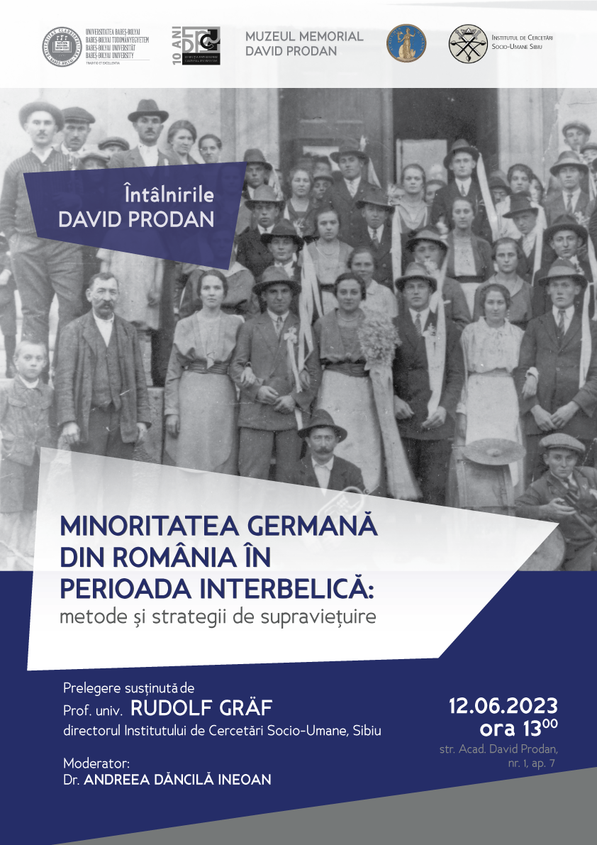 Întâlnirile David Prodan: „Minoritatea germană din România în perioada interbelică: metode și strategii de supraviețuire”