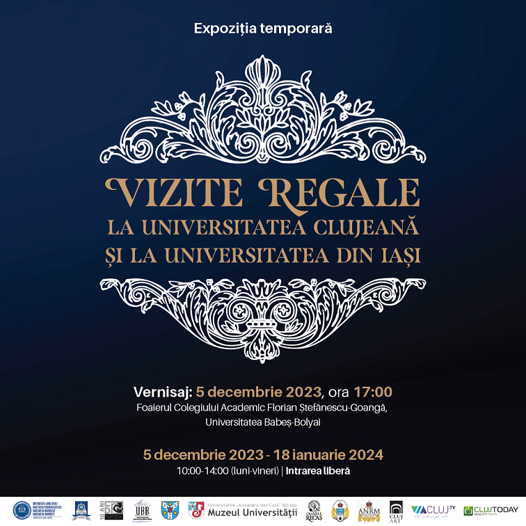 Expoziția Vizite regale la Universitatea clujeană și la Universitatea din Iași