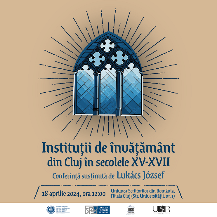 Conferința „Instituții de învățământ din Cluj în secolele XV-XVII”