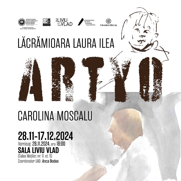 Expoziție Artyo – Lăcrămioara Laura Ilea și Carolina Moscalu