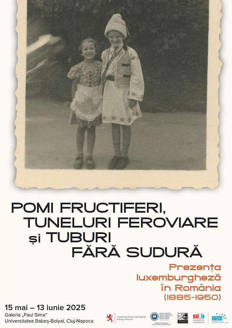 Expoziția temporară „Pomi fructiferi, tuneluri feroviare și tuburi fără sudură. Prezența luxemburgheză în România (1885-1950)”